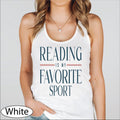 Reading Is My Favorite Sport Tank Top, Reading CropTop, Bookish Racerback Tanks