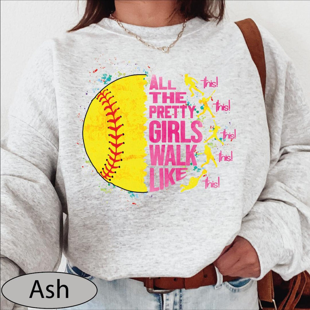 All The Pretty Girls Walk Like This Sweatshirt, Softball Player Sweater, Gameday Softball Hoodie