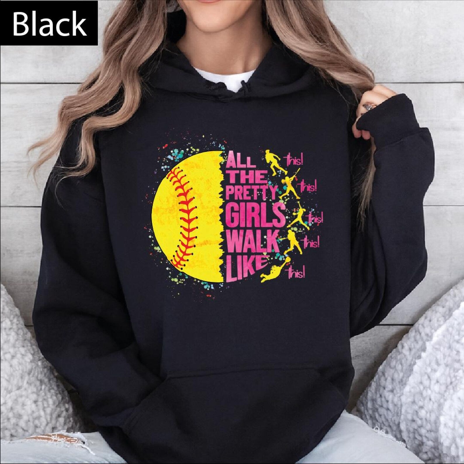 All The Pretty Girls Walk Like This Sweatshirt, Softball Player Sweater, Gameday Softball Hoodie